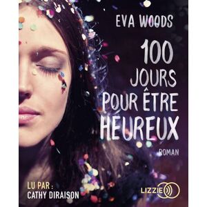 Lizzie - Univers Audio 100 jours pour être heureux Lizzie - Univers Audio 100 jours pour être heureux