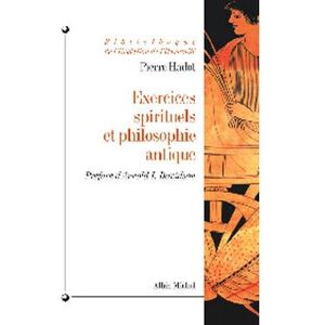 Albin Michel Exercices spirituels et philosophie antique Albin Michel Exercices spirituels et philosophie antique
