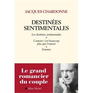 Albin Michel Destinées sentimentales Albin Michel Destinées sentimentales