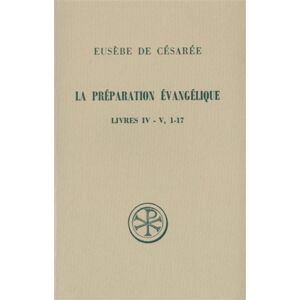 Cerf Sc 262 la preparation evangelique livres iv-v, 1-17 Cerf Sc 262 la preparation evangelique livres iv-v, 1-17