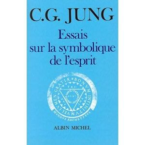 Albin Michel Essais sur la symbolique de l'esprit Albin Michel Essais sur la symbolique de l'esprit
