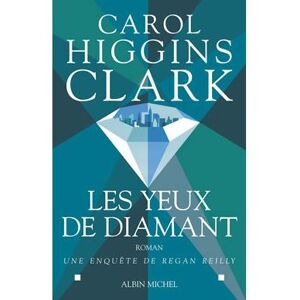 Albin Michel Les Yeux de diamant Albin Michel Les Yeux de diamant