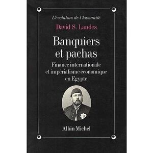 Albin Michel Banquiers et Pachas Albin Michel Banquiers et Pachas