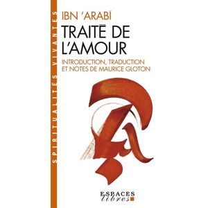 Albin Michel Traité de l'amour (Espaces Libres - Spiritualités Vivantes) Albin Michel Traité de l'amour (Espaces Libres - Spiritualités Vivantes)