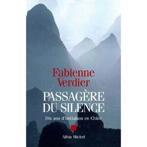Albin Michel Passagère du silence Albin Michel Passagère du silence