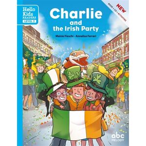Abc Melody Charlie and the irish party (level 2) - Livre + CD Abc Melody Charlie and the irish party (level 2) - Livre + CD