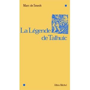 Albin Michel La Légende de Talhuic Albin Michel La Légende de Talhuic