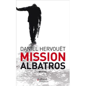Balland Mission albatros Balland Mission albatros