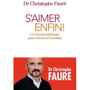 Albin Michel S'aimer enfin ! Albin Michel S'aimer enfin !