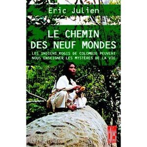 Albin Michel Le Chemin des neuf mondes Albin Michel Le Chemin des neuf mondes