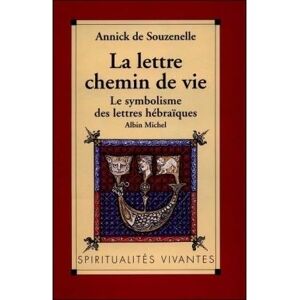 Albin Michel La Lettre, chemin de vie Albin Michel La Lettre, chemin de vie