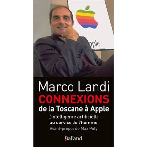 Balland Connexions - De la Toscane à Apple Balland Connexions - De la Toscane à Apple