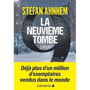 Albin Michel La Neuvième Tombe Albin Michel La Neuvième Tombe