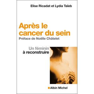 Albin Michel Après le cancer du sein Albin Michel Après le cancer du sein