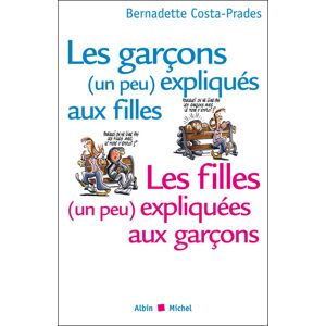 Albin Michel Les Garçons (un peu) expliqués aux filles, les filles (un peu) expliquées aux garçons Albin Michel Les Garçons (un peu) expliqués aux filles, les filles (un peu) expliquées aux garçons