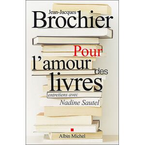 Albin Michel Pour l'amour des livres Albin Michel Pour l'amour des livres