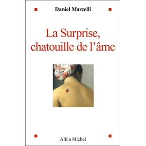Albin Michel La Surprise, chatouille de l'âme Albin Michel La Surprise, chatouille de l'âme