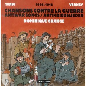 CASTERMAN Chansons contre la guerre CASTERMAN Chansons contre la guerre