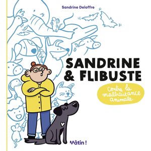 Dargaud Sandrine et Flibuste contre les maltraitances animales Dargaud Sandrine et Flibuste contre les maltraitances animales