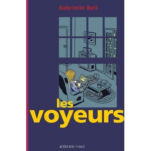 Actes Sud Les voyeurs Actes Sud Les voyeurs