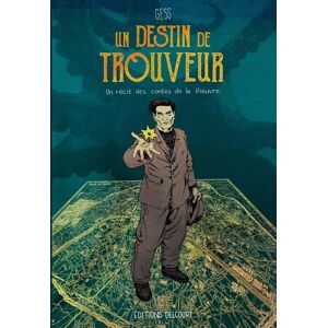 Delcourt Un destin de trouveur Delcourt Un destin de trouveur