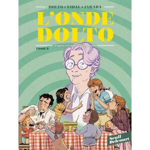 Delcourt L'onde Dolto tome 2 Delcourt L'onde Dolto tome 2