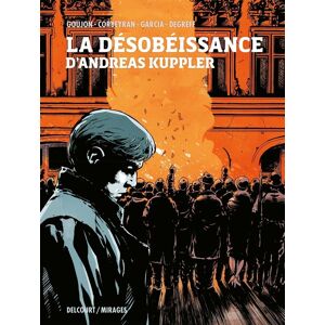 Delcourt La désobéissance d'Andreas Kuppler Delcourt La désobéissance d'Andreas Kuppler