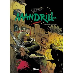 GLENAT mandrill tome 1 - la môme flamberge GLENAT mandrill tome 1 - la môme flamberge