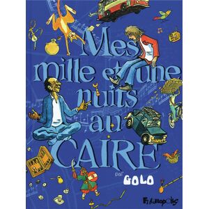 FUTUROPOLIS mes mille et une nuits au caire tome 1 FUTUROPOLIS mes mille et une nuits au caire tome 1