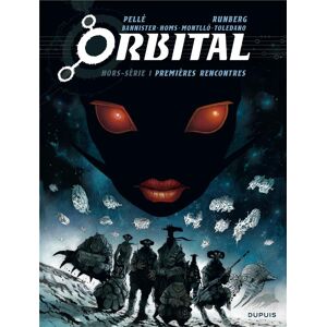 Dupuis orbital - hors-série tome 1 - premières rencontres Dupuis orbital - hors-série tome 1 - premières rencontres