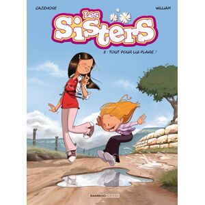 Bamboo les sisters tome 8 - tout pour lui plaire! Bamboo les sisters tome 8 - tout pour lui plaire!