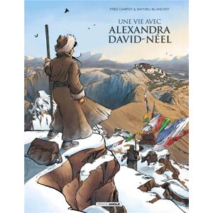 BAMBOO Une vie avec Alexandra David-Néel - intégrale cycle 1 BAMBOO Une vie avec Alexandra David-Néel - intégrale cycle 1