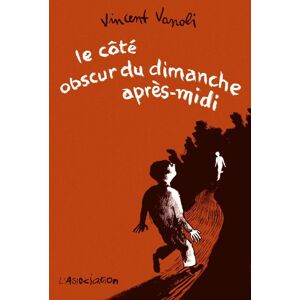 L'Association le côté obscur du dimanche après-midi L'Association le côté obscur du dimanche après-midi