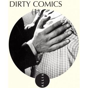 ALLIA dirty comics Tome 1 ALLIA dirty comics Tome 1