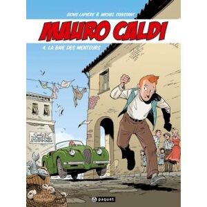 Editions Paquet Mauro Caldi tome 4 - La Baie des menteurs Editions Paquet Mauro Caldi tome 4 - La Baie des menteurs