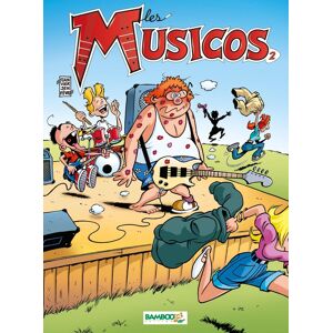 BAMBOO les musicos tome 2 BAMBOO les musicos tome 2