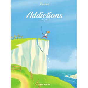 FLUIDE GLACIAL Addictions tome 1 FLUIDE GLACIAL Addictions tome 1