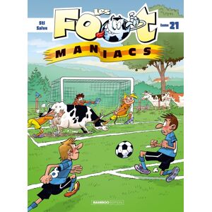 Bamboo Les footmaniacs tome 21 Bamboo Les footmaniacs tome 21