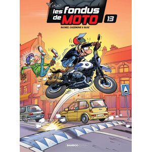 Bamboo Les fondus de moto tome 13 Bamboo Les fondus de moto tome 13