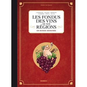 Bamboo Les fondus des vins de nos régions - intégrale Bamboo Les fondus des vins de nos régions - intégrale
