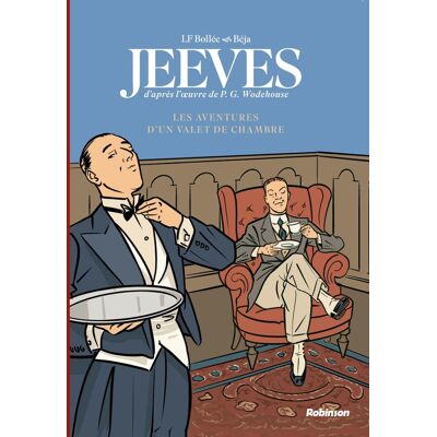 Robinson Jeeves - Les aventures d'un valet de chambre Robinson Jeeves - Les aventures d'un valet de chambre