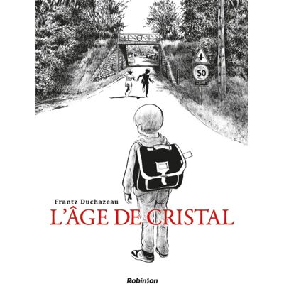 Robinson L'âge de cristal Robinson L'âge de cristal