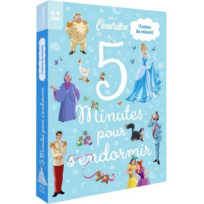 Disney 5 Minutes Pour S'endormir : Cendrillon : Contes De Minuit Disney 5 Minutes Pour S'endormir : Cendrillon : Contes De Minuit