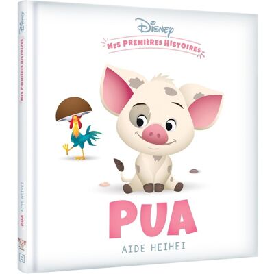 Disney Mes Premières Histoires : Pua Aide HeiHei Disney Mes Premières Histoires : Pua Aide HeiHei