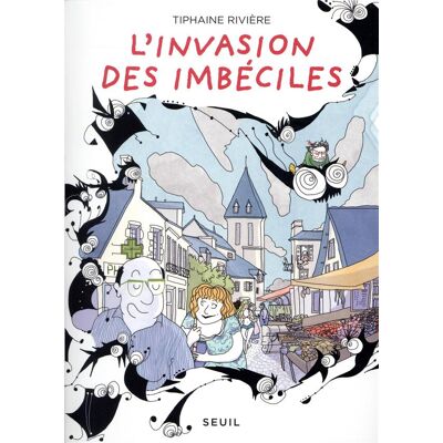 Le Seuil L'invasion des imbéciles Le Seuil L'invasion des imbéciles