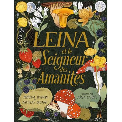 Gallimard Jeunesse Leina Et Le Seigneur Des Amanites Gallimard Jeunesse Leina Et Le Seigneur Des Amanites