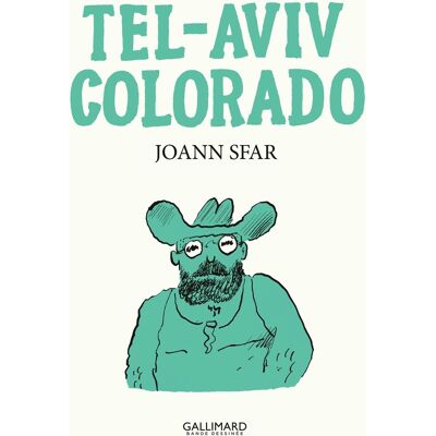 Gallimard BD Tel-Aviv, Colorado Gallimard BD Tel-Aviv, Colorado