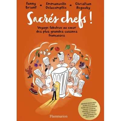 Flammarion Sacrés Chefs ! Flammarion Sacrés Chefs !