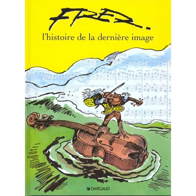 Dargaud Histoire de la dernière image Dargaud Histoire de la dernière image