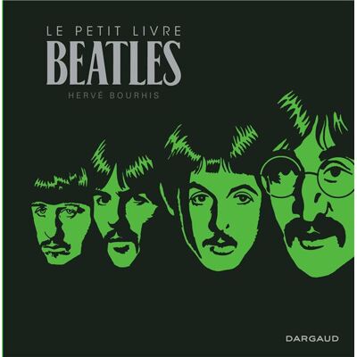 Dargaud Le petit livre des beatles Dargaud Le petit livre des beatles